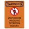 Signmission Safety Sign, OSHA WARNING, 5" Height, Stop Before Threading, Portrait OS-WS-D-35-V-13549 - alternate 1